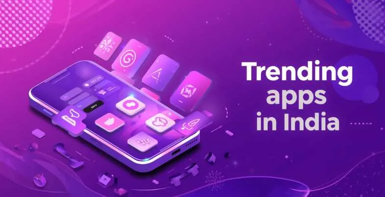 Trending Apps in India